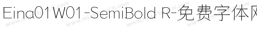 Eina01W01-SemiBold R字体转换
